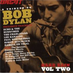 Bob Dylan : Hard Rain Vol. 2: A Tribute to Bob Dylan